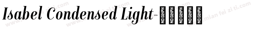 Isabel Condensed Light字体转换